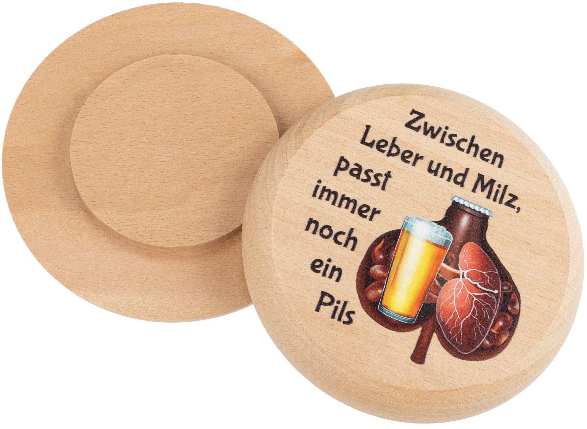 Bierdeckel aus Buchenholz mit Buntdruck Zwischen Leber und Milz passt immer noch ein Pils