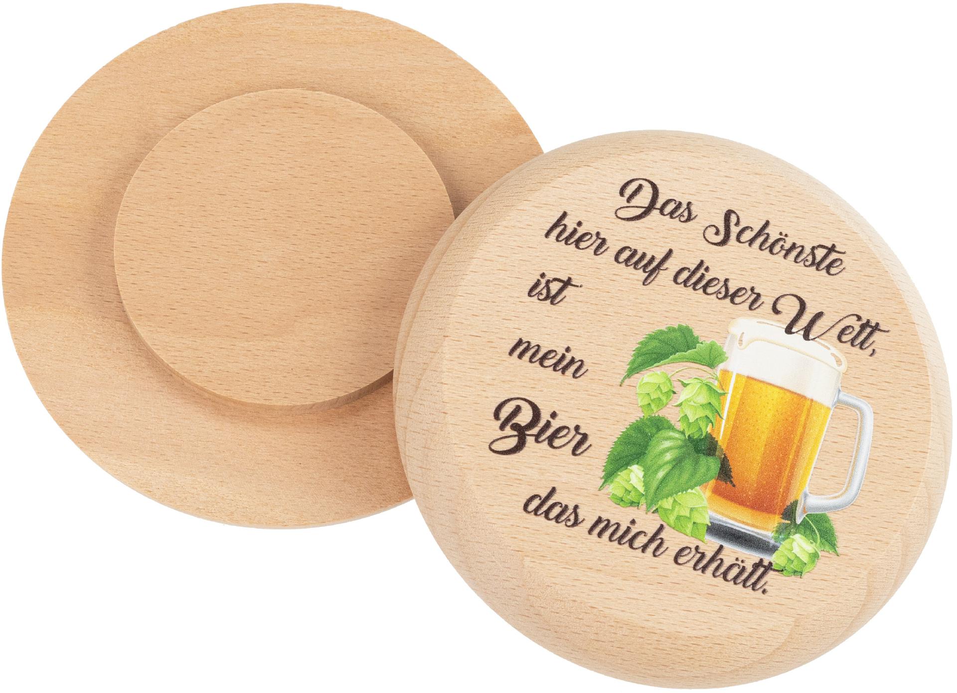 Bierdeckel aus Buchenholz mit Buntdruck Das schoenste hier auf dieser Welt ist mein Bier das mich erhaelt