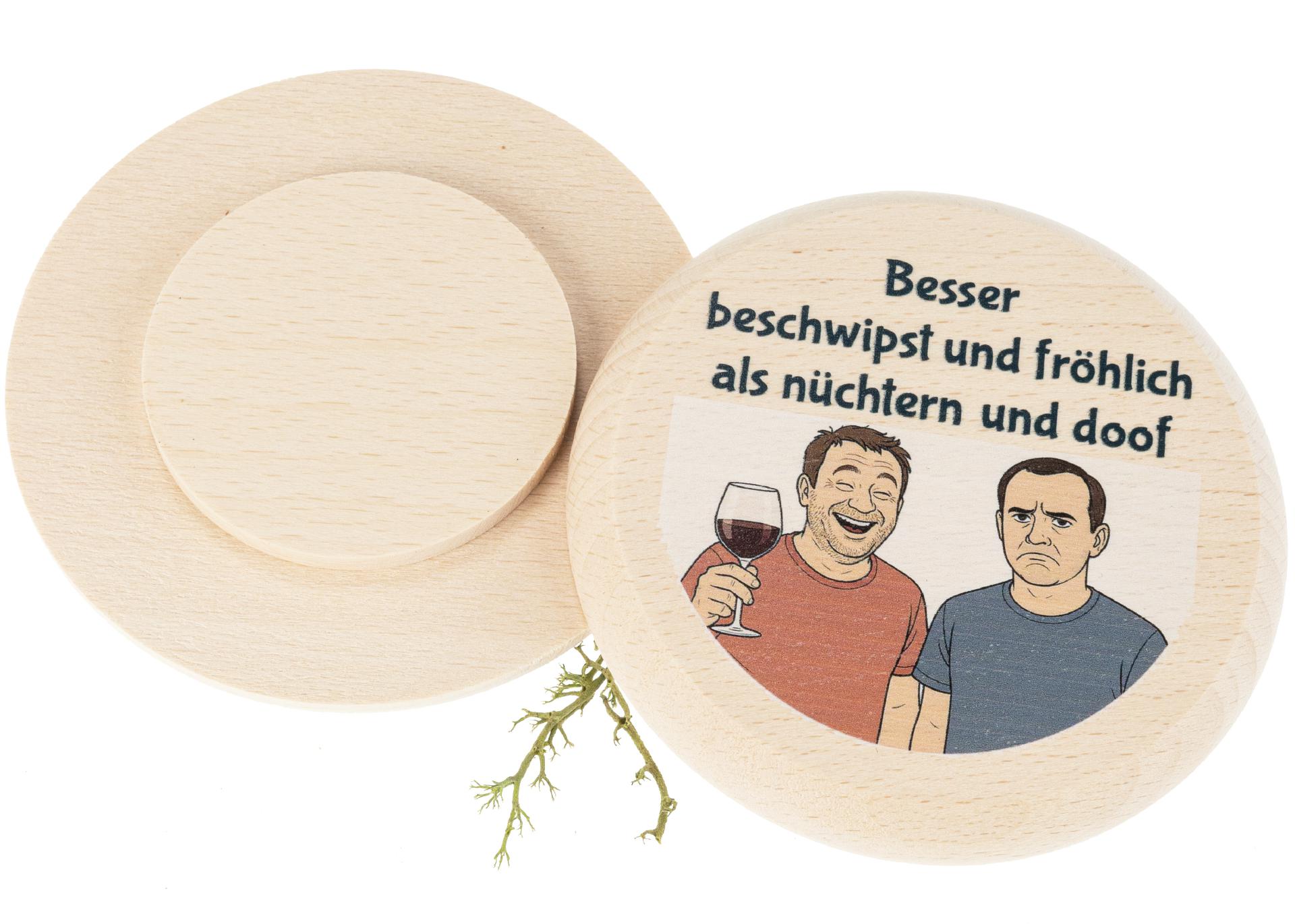 Bierdeckel aus FSC® Buchenholz mit Buntdruck "Besser beschwipst und fröhlich als..."