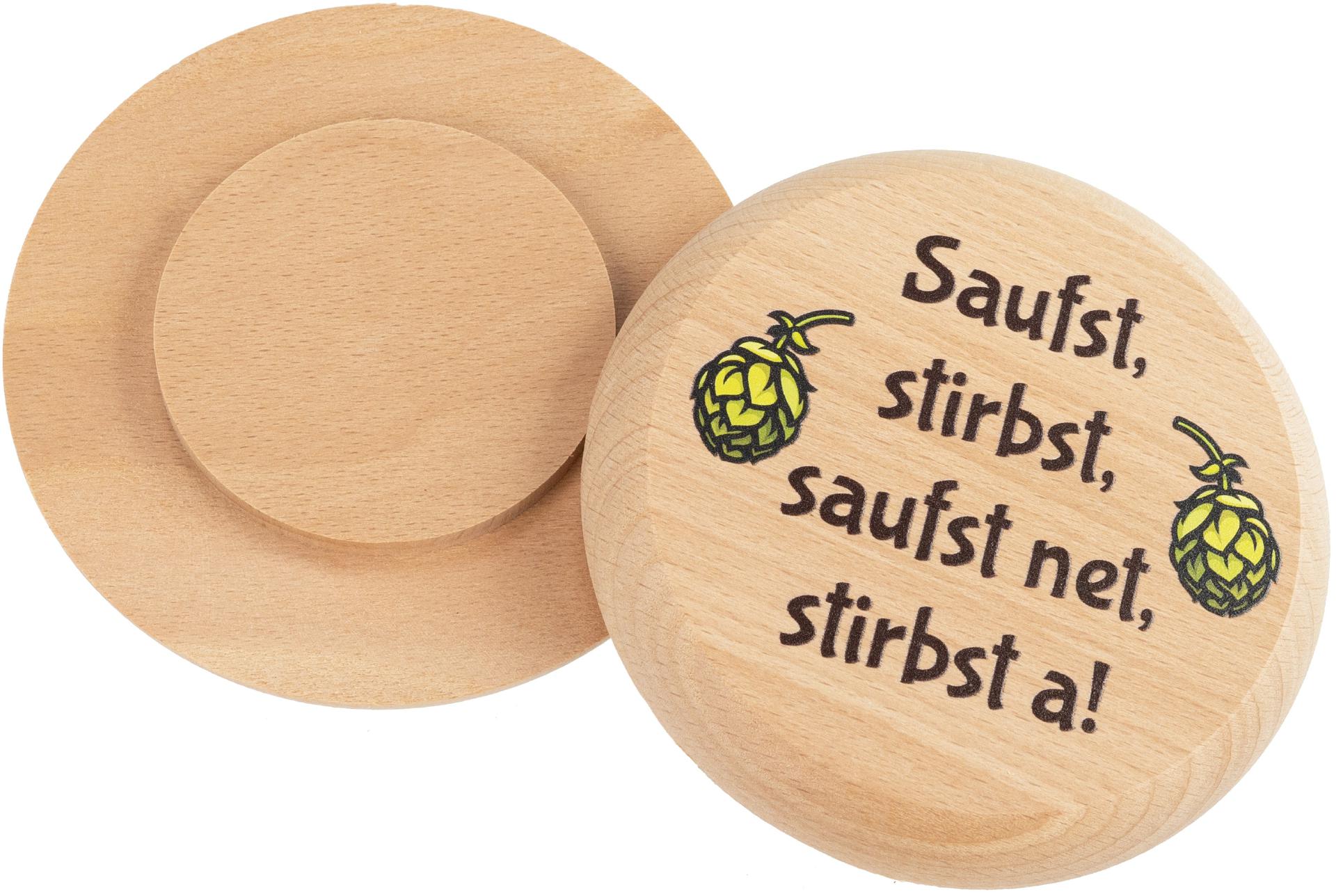 Bierdeckel aus Buchenholz mit Buntdruck Saufst stirbst saufst net stirbst a