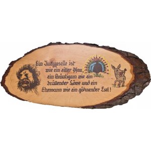 Bark slice bark slogan 35cm print: A bachelor is like a....