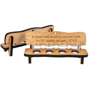 Holz Schnapsbank in Eiche geölt mit 4 Stamperl - Es kommt nicht darauf an, was man trinkt, sonder mit wem!