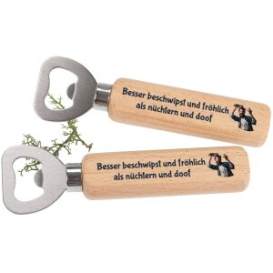 Flaschenöffner aus FSC® Buche mit Druck: Besser beschwipst und lustig