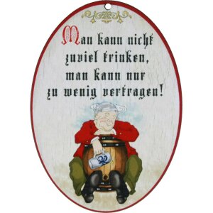 Wooden saying signs colorful printed 18 x 13 cm - You cant drink too much,