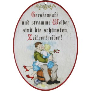 Holz Spruchschilder bunt bedruckt 18 x 13 cm - Gerstensaft und stramme Weiber sind die schönsten Zeitvertreiber!