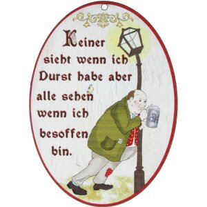 Wooden saying signs colorful printed 18 x 13 cm - Nobody sees when Im thirsty but everyone sees when Im drunk.